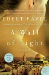 Edeet Ravel_A Wall of Light (A WALL OF LIGHT by Edeet Ravel)