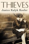 Janice Kulyk Keefer_Thieves (THIEVES by Janice Kulyk Keefer)