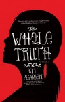 Pearson _The Whole Truth (THE WHOLE TRUTH by Kit Pearson)