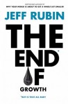 Rubin_The End of Growth (THE END OF GROWTH by Jeff Rubin)