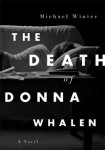 Winter Death of Donna Whalen (THE DEATH OF DONNA WHALEN by Michael Winter)