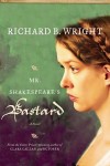 Wright_Mr Shakespeare’s Bastard (MR. SHAKESPEARE’S BASTARD by Richard B. Wright)
