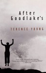 Young_After Goodlakes (AFTER GOODLAKE’S by Terence Young)