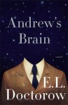 ANDREWS BRAIN – DOCTOROW (ANDREW’S BRAIN by E. L. Doctorow)