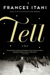 TELL Frances Itani (TELL by Frances Itani)