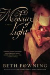 A MEASURE OF LIGHT Beth Powning (A MEASURE OF LIGHT by Beth Powning)